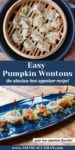 pumpkin wontons in a bamboo steamer and on a blue serving plate