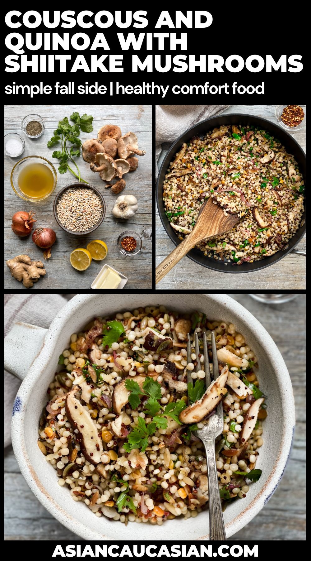 A pin collage of couscous and quinoa with shiitake mushrooms.
