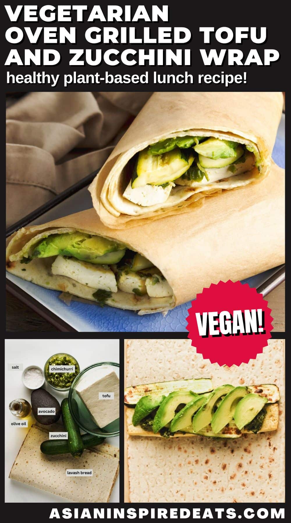 Oven grilled tofu and zucchini wrap stack on a blue plate with other images of the ingredients and the assembly in progress.